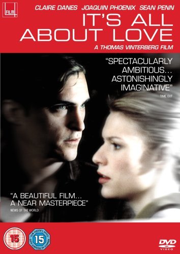 It's All About Love [DVD]: Amazon.co.uk: Joaquin Phoenix, Claire